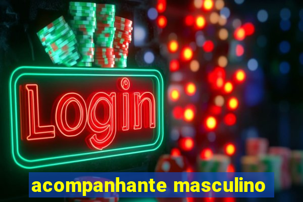 acompanhante masculino